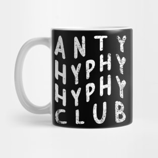 Anti Hyphy Hyphy Club Mug